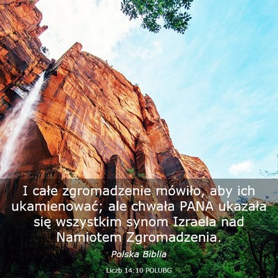 Picture 03 - Liczb 14:10 POLUBG - I całe zgromadzenie mówiło, aby ich - Bible Verse Picture