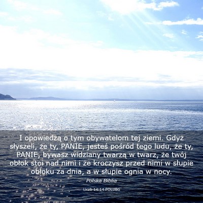 Picture 03 - Liczb 14:14 POLUBG - I opowiedzą o tym obywatelom tej ziemi. Gdyż - Bible Verse Picture