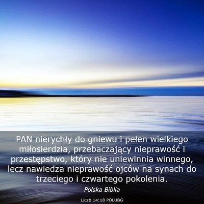 Picture 03 - Liczb 14:18 POLUBG - PAN nierychły do gniewu i pełen wielkiego - Bible Verse Picture