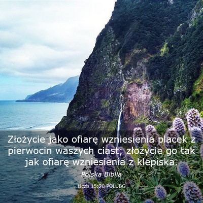Picture 03 - Liczb 15:20 POLUBG - Złożycie jako ofiarę wzniesienia placek z - Bible Verse Picture