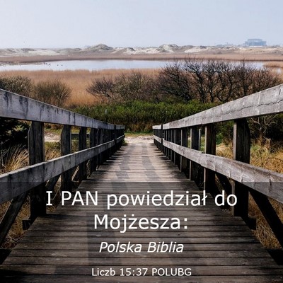 Picture 03 - Liczb 15:37 POLUBG - I PAN powiedział do - Bible Verse Picture