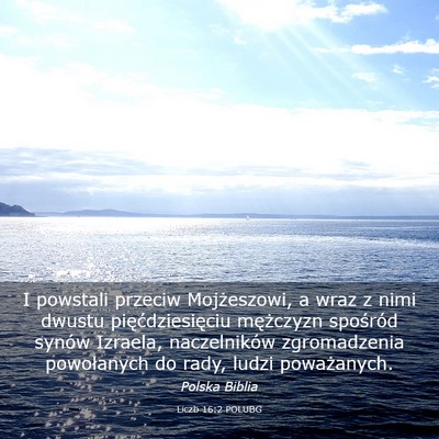 Picture 03 - Liczb 16:2 POLUBG - I powstali przeciw Mojżeszowi, a wraz z nimi - Bible Verse Picture