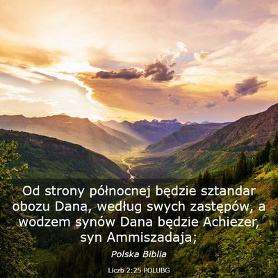 Picture 03 - Liczb 2:25 POLUBG - Od strony północnej będzie sztandar obozu - Bible Verse Picture