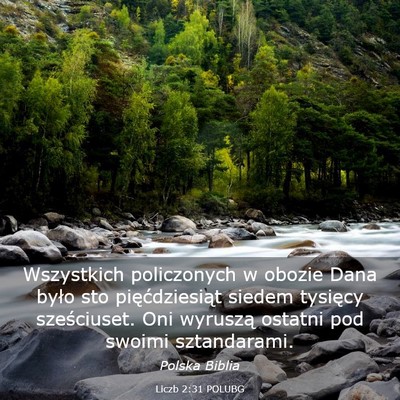 Picture 03 - Liczb 2:31 POLUBG - Wszystkich policzonych w obozie Dana było sto - Bible Verse Picture