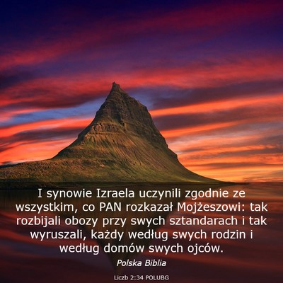 Picture 03 - Liczb 2:34 POLUBG - I synowie Izraela uczynili zgodnie ze wszystkim, - Bible Verse Picture