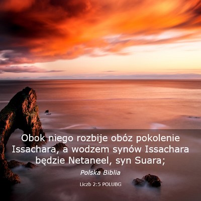 Picture 03 - Liczb 2:5 POLUBG - Obok niego rozbije obóz pokolenie Issachara, a - Bible Verse Picture