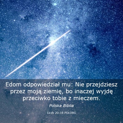 Picture 03 - Liczb 20:18 POLUBG - Edom odpowiedział mu: Nie przejdziesz przez - Bible Verse Picture