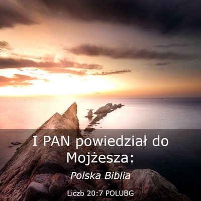 Picture 03 - Liczb 20:7 POLUBG - I PAN powiedział do - Bible Verse Picture