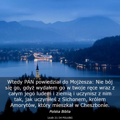 Picture 03 - Liczb 21:34 POLUBG - Wtedy PAN powiedział do Mojżesza: Nie bój się - Bible Verse Picture