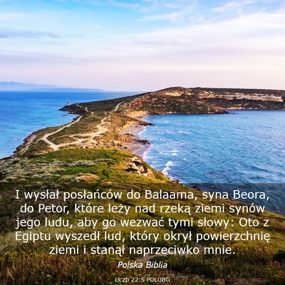 Picture 03 - Liczb 22:5 POLUBG - I wysłał posłańców do Balaama, syna Beora, - Bible Verse Picture