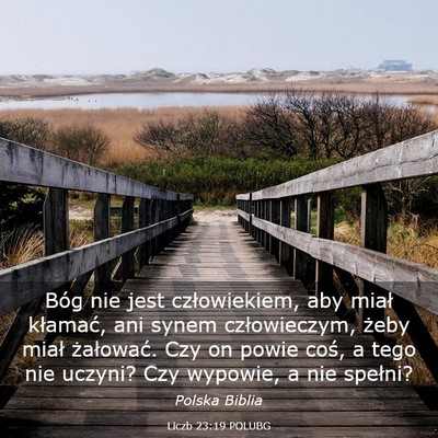 Picture 03 - Liczb 23:19 POLUBG - Bóg nie jest człowiekiem, aby miał kłamać, - Bible Verse Picture