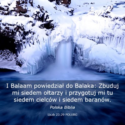 Picture 03 - Liczb 23:29 POLUBG - I Balaam powiedział do Balaka: Zbuduj mi siedem - Bible Verse Picture