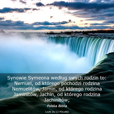 Picture 03 - Liczb 26:12 POLUBG - Synowie Symeona według swych rodzin to: Nemuel, - Bible Verse Picture