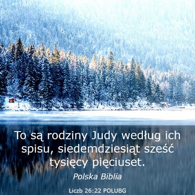 Picture 03 - Liczb 26:22 POLUBG - To są rodziny Judy według ich spisu, - Bible Verse Picture