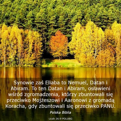 Picture 03 - Liczb 26:9 POLUBG - Synowie zaś Eliaba to Nemuel, Datan i Abiram. To - Bible Verse Picture