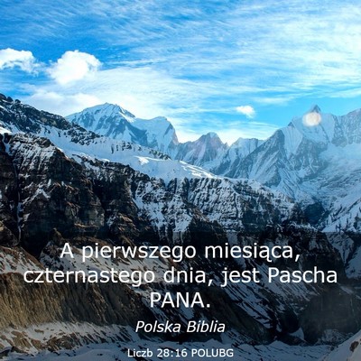 Picture 03 - Liczb 28:16 POLUBG - A pierwszego miesiąca, czternastego dnia, jest - Bible Verse Picture