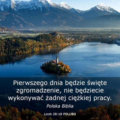 Picture 03 - Liczb 28:18 POLUBG - Pierwszego dnia będzie święte zgromadzenie, - Bible Verse Picture