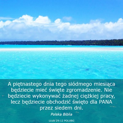 Picture 03 - Liczb 29:12 POLUBG - A piętnastego dnia tego siódmego miesiąca - Bible Verse Picture