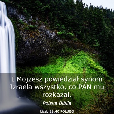 Picture 03 - Liczb 29:40 POLUBG - I Mojżesz powiedział synom Izraela wszystko, co - Bible Verse Picture