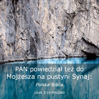 Picture 03 - Liczb 3:14 POLUBG - PAN powiedział też do Mojżesza na pustyni - Bible Verse Picture