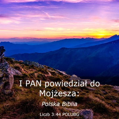Picture 03 - Liczb 3:44 POLUBG - I PAN powiedział do - Bible Verse Picture