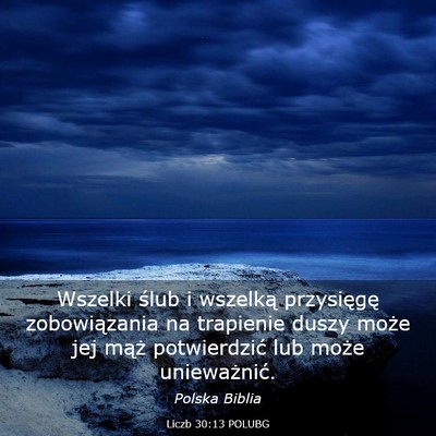 Picture 03 - Liczb 30:13 POLUBG - Wszelki ślub i wszelką przysięgę - Bible Verse Picture