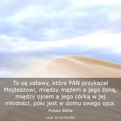 Picture 03 - Liczb 30:16 POLUBG - To są ustawy, które PAN przykazał Mojżeszowi, - Bible Verse Picture