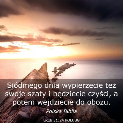 Picture 03 - Liczb 31:24 POLUBG - Siódmego dnia wypierzecie też swoje szaty i - Bible Verse Picture