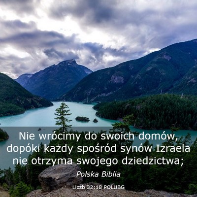 Picture 03 - Liczb 32:18 POLUBG - Nie wrócimy do swoich domów, dopóki każdy - Bible Verse Picture