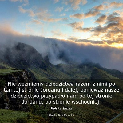 Picture 03 - Liczb 32:19 POLUBG - Nie weźmiemy dziedzictwa razem z nimi po tamtej - Bible Verse Picture