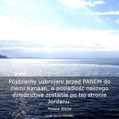 Picture 03 - Liczb 32:32 POLUBG - Pójdziemy uzbrojeni przed PANEM do ziemi Kanaan, - Bible Verse Picture