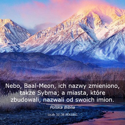 Picture 03 - Liczb 32:38 POLUBG - Nebo, Baal-Meon, ich nazwy zmieniono, także - Bible Verse Picture