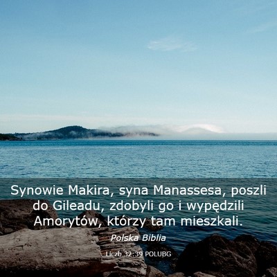 Picture 03 - Liczb 32:39 POLUBG - Synowie Makira, syna Manassesa, poszli do - Bible Verse Picture