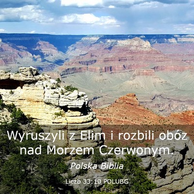 Picture 03 - Liczb 33:10 POLUBG - Wyruszyli z Elim i rozbili obóz nad Morzem - Bible Verse Picture