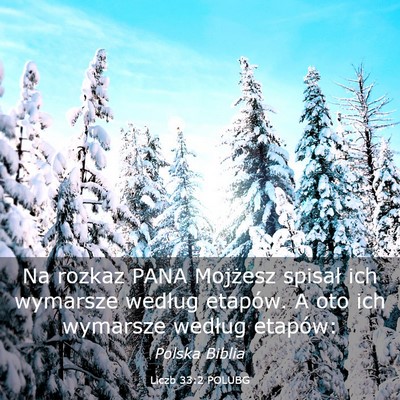 Picture 03 - Liczb 33:2 POLUBG - Na rozkaz PANA Mojżesz spisał ich wymarsze - Bible Verse Picture