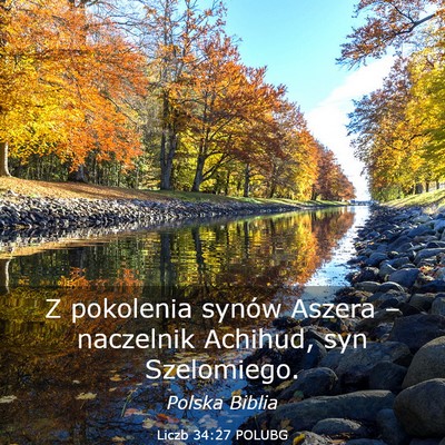 Picture 03 - Liczb 34:27 POLUBG - Z pokolenia synów Aszera – naczelnik Achihud, - Bible Verse Picture