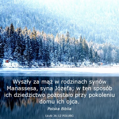 Picture 03 - Liczb 36:12 POLUBG - Wyszły za mąż w rodzinach synów Manassesa, - Bible Verse Picture