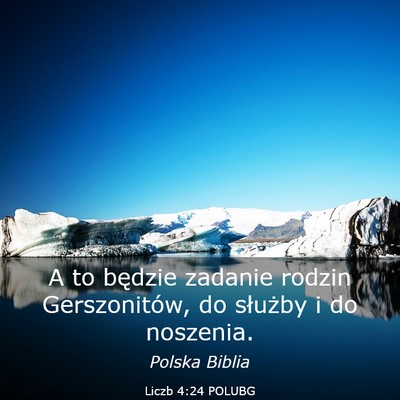 Picture 03 - Liczb 4:24 POLUBG - A to będzie zadanie rodzin Gerszonitów, do - Bible Verse Picture