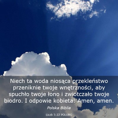 Picture 03 - Liczb 5:22 POLUBG - Niech ta woda niosąca przekleństwo przeniknie - Bible Verse Picture