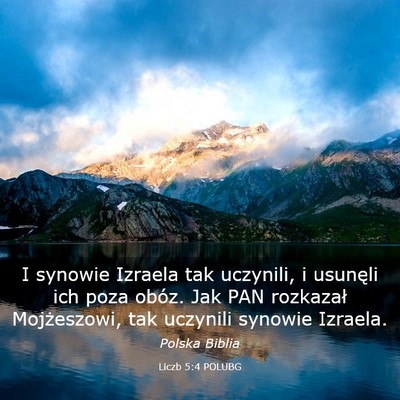 Picture 03 - Liczb 5:4 POLUBG - I synowie Izraela tak uczynili, i usunęli ich - Bible Verse Picture