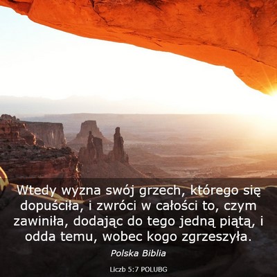 Picture 03 - Liczb 5:7 POLUBG - Wtedy wyzna swój grzech, którego się - Bible Verse Picture