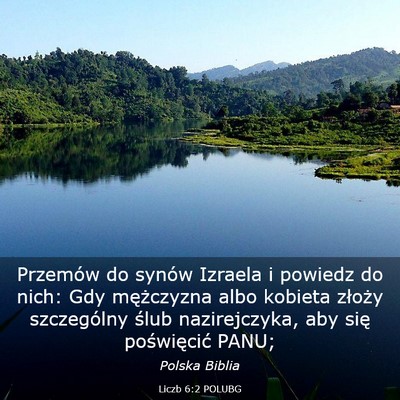 Picture 03 - Liczb 6:2 POLUBG - Przemów do synów Izraela i powiedz do nich: Gdy - Bible Verse Picture