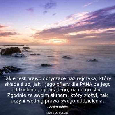 Picture 03 - Liczb 6:21 POLUBG - Takie jest prawo dotyczące nazirejczyka, który - Bible Verse Picture
