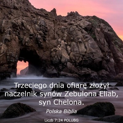 Picture 03 - Liczb 7:24 POLUBG - Trzeciego dnia ofiarę złożył naczelnik synów - Bible Verse Picture