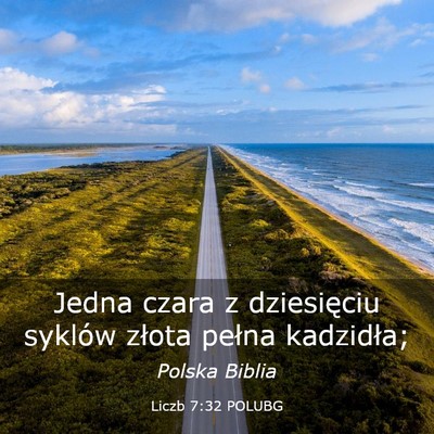 Picture 03 - Liczb 7:32 POLUBG - Jedna czara z dziesięciu syklów złota pełna - Bible Verse Picture