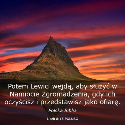 Picture 03 - Liczb 8:15 POLUBG - Potem Lewici wejdą, aby służyć w Namiocie - Bible Verse Picture