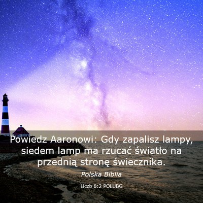 Picture 03 - Liczb 8:2 POLUBG - Powiedz Aaronowi: Gdy zapalisz lampy, siedem lamp - Bible Verse Picture