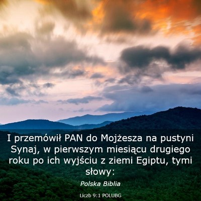 Picture 03 - Liczb 9:1 POLUBG - I przemówił PAN do Mojżesza na pustyni Synaj, - Bible Verse Picture