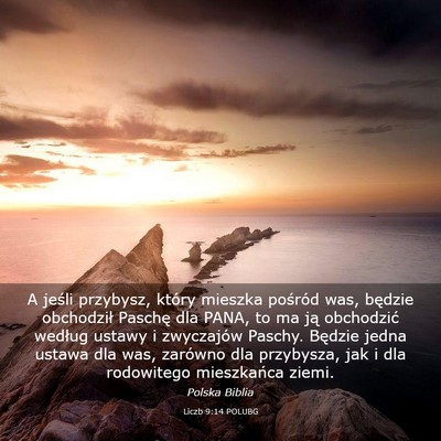 Picture 03 - Liczb 9:14 POLUBG - A jeśli przybysz, który mieszka pośród was, - Bible Verse Picture