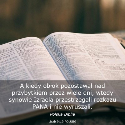 Picture 03 - Liczb 9:19 POLUBG - A kiedy obłok pozostawał nad przybytkiem przez - Bible Verse Picture